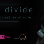 Orange Tea Theatre with 'Strange Divide' - FRINGE